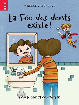 cover image of La Fée des dents existe !